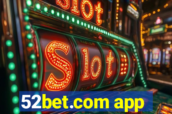 52bet.com app